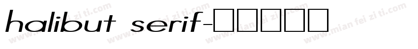 halibut serif字体转换